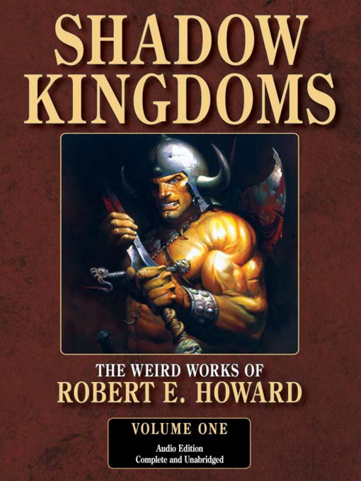 Title details for Shadow Kingdoms by R. E. Howard - Available